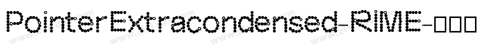 PointerExtracondensed-RlME字体转换
