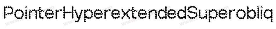 PointerHyperextendedSuperoblique-wmX6字体转换