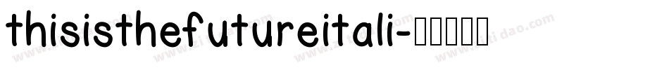 thisisthefutureitali字体转换
