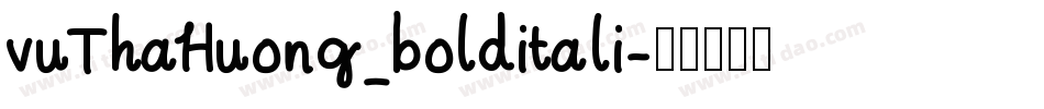 vuThaHuong_bolditali字体转换