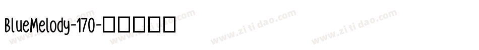 BlueMelody-170字体转换