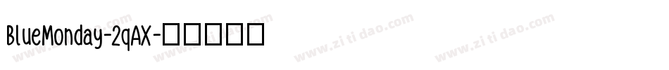 BlueMonday-2qAX字体转换