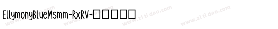 EllymonyBlueMsmm-RxRV字体转换