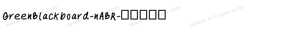 GreenBlackboard-nABR字体转换