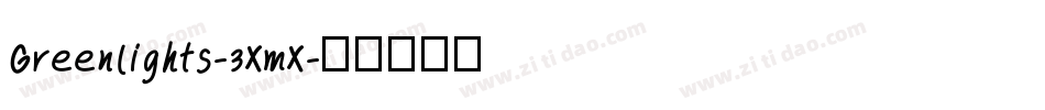 Greenlights-3XmX字体转换