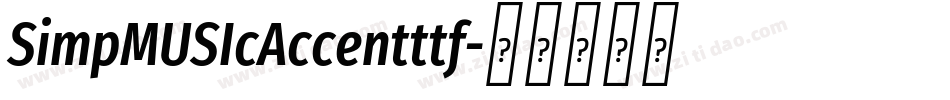 SimpMUSIcAccentttf字体转换