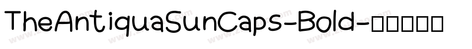 TheAntiquaSunCaps-Bold字体转换