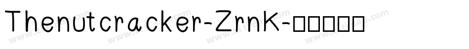 Thenutcracker-ZrnK字体转换
