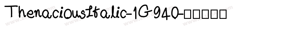 ThenaciousItalic-1G940字体转换