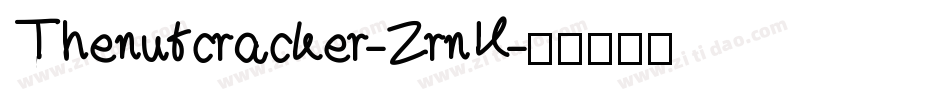 Thenutcracker-ZrnK字体转换