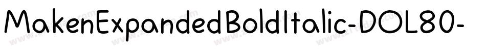 MakenExpandedBoldItalic-DOL80字体转换