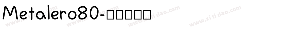 Metalero80字体转换