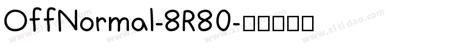 OffNormal-8R80字体转换