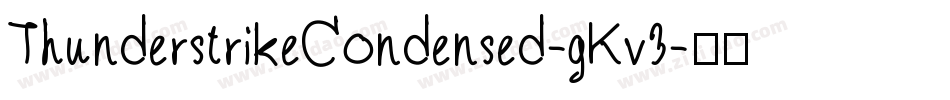 ThunderstrikeCondensed-gKv3字体转换