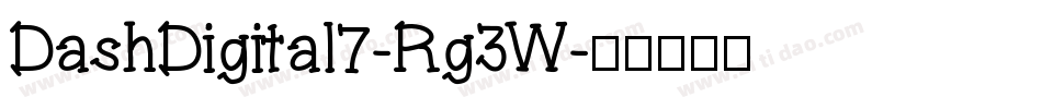 DashDigital7-Rg3W字体转换