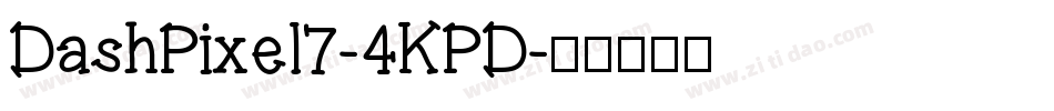 DashPixel7-4KPD字体转换
