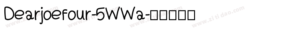 Dearjoefour-5WWa字体转换
