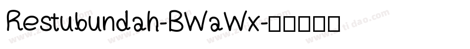 Restubundah-BWaWx字体转换