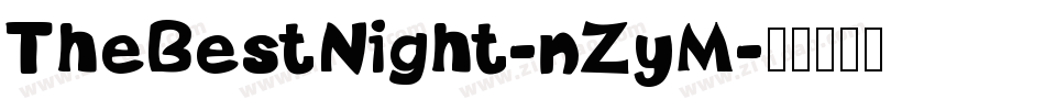 TheBestNight-nZyM字体转换