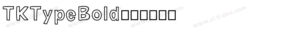 TKTypeBold字体转换