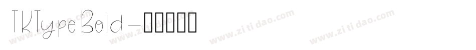 TKTypeBold字体转换