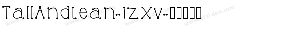 TallAndLean-1zXv字体转换 TallAndLean-1zXv字体转换