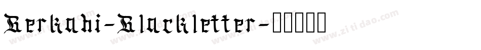 Berkahi-Blackletter字体转换