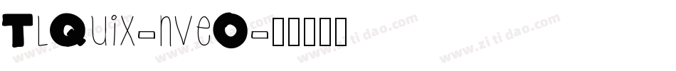 TlQuix-nveO字体转换