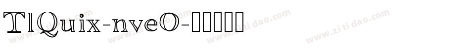 TlQuix-nveO字体转换