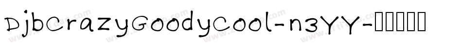DjbCrazyGoofyCool-n3YY字体转换