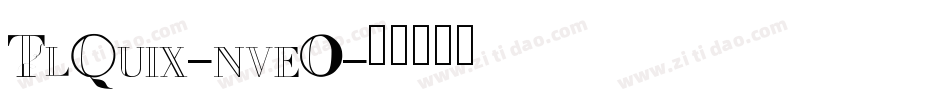 TlQuix-nveO字体转换