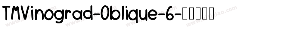 TMVinograd-Oblique-6字体转换