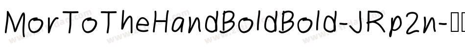 MorToTheHandBoldBold-JRp2n字体转换