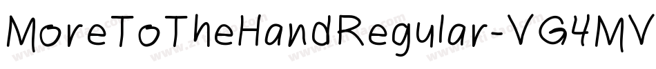 MoreToTheHandRegular-VG4MV字体转换