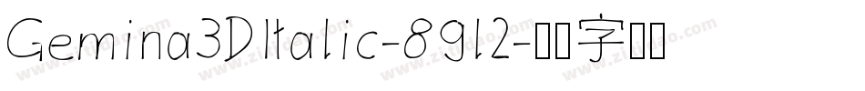 Gemina3DItalic-89l2字体转换 Gemina3DItalic-89l2字体转换