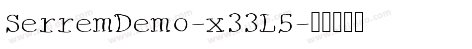 SerremDemo-x33L5字体转换