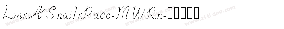 LmsASnailsPace-MWRn字体转换