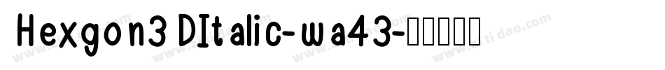Hexgon3DItalic-wa43字体转换