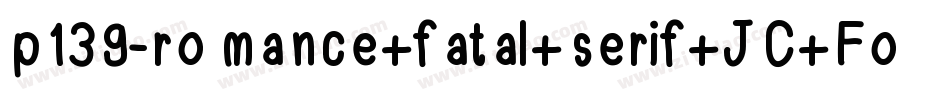 p139-romance+fatal+serif+JC+Fonts字体转换