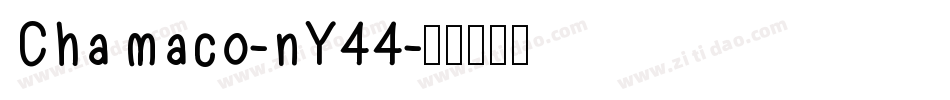 Chamaco-nY44字体转换