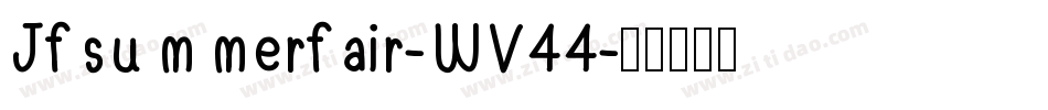 Jfsummerfair-WV44字体转换