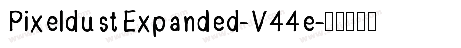PixeldustExpanded-V44e字体转换