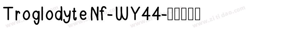 TroglodyteNf-WY44字体转换
