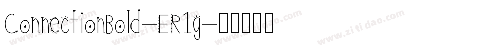 ConnectionBold-ER1g字体转换