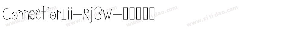 ConnectionIii-Rj3W字体转换