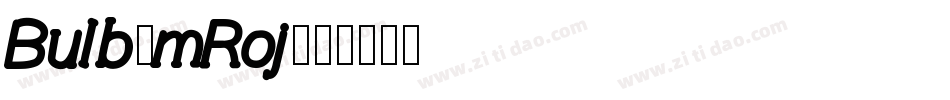 Bulb-mRoj字体转换