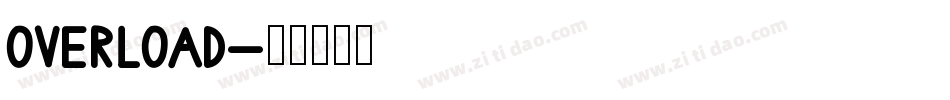 OVERLOAD字体转换