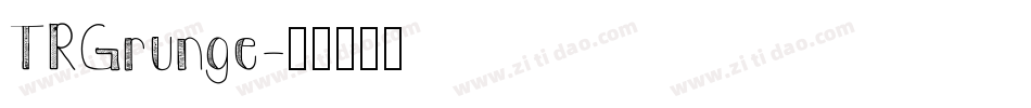 TRGrunge字体转换