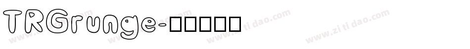 TRGrunge字体转换