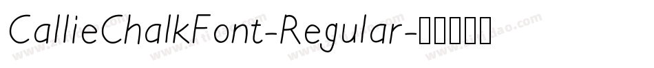 CallieChalkFont-Regular字体转换